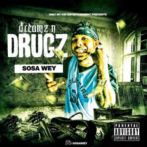 Dreamz & Drugz (Explicit)