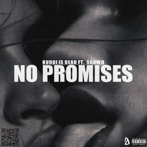 No Promises (feat. SGAWD) [Explicit]