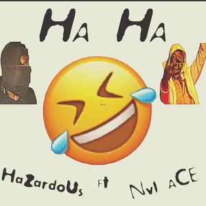 Ha ha (feat. Nvl Ace) [Explicit]