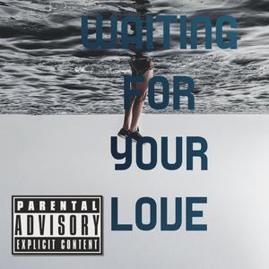 Waiting for Your Love (feat. Chinky & Luiz Hype) [Explicit]