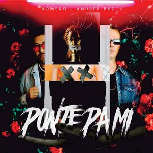 Ponte Pa Mi (feat. Andres Paz Producer) [Explicit]