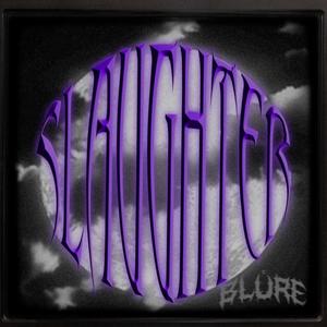 Slaughter (Explicit)