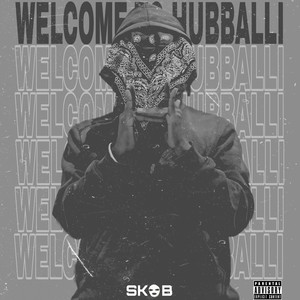 Welcome to Hubballi (Explicit)