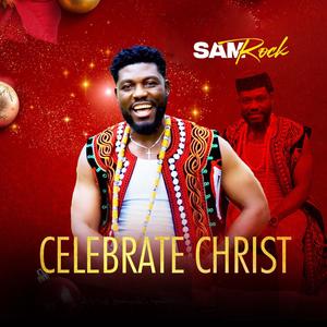 CELEBRATE CHRIST