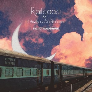 Railgaadi(feat. Anvitha & Sai Prasanna)