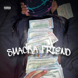Smacka Friend (Explicit)