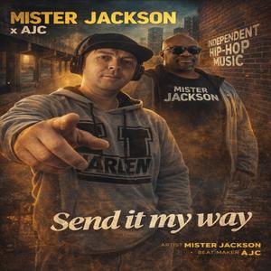 Send it my way (feat. Mister Jackson)
