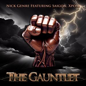 The Gauntlet (feat. Saigon & Xpose) [Explicit]