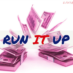 Run It Up (Explicit)