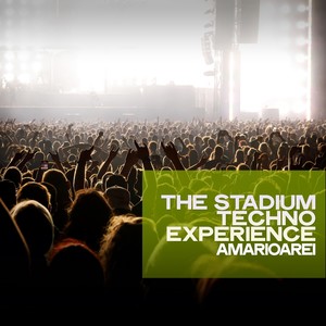 The Stadium Techno Experience