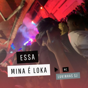 Essa Mina É Loka (Explicit)