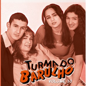 Turma do Barulho, Vol. 10