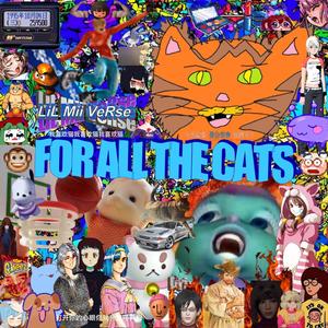 FOR ALL THE CATS (Explicit)