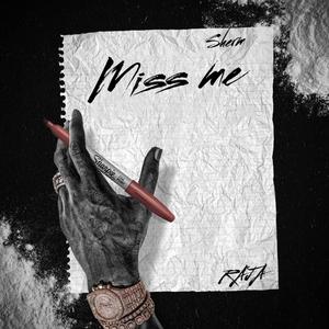 Miss Me (Explicit)