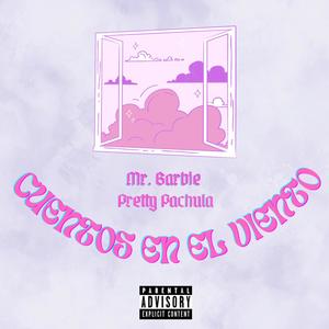 Cuentos en el Viento (feat. Pachula) [Explicit]