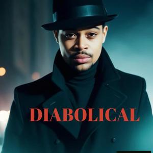 Diabolical (Slowed) (Explicit)