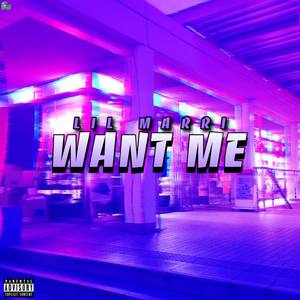 Want Me (Explicit)