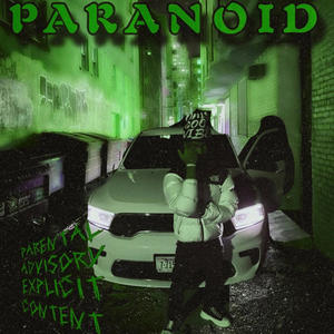 Paranoid (kltekk flipp) (Explicit)