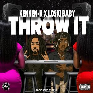 Throw IT (feat. Loski Baby) (Explicit)
