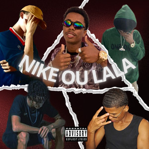 NIKE OU LALA (Explicit)