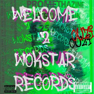 Welcome2WokstarRecords (Explicit)