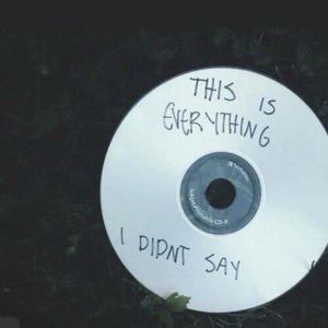 THINGS I DIDNT SAY (Explicit)