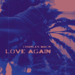 Love Again (Explicit)