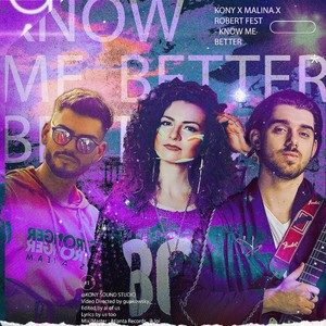 Know Me Better (feat. Kony & Robert Fest)