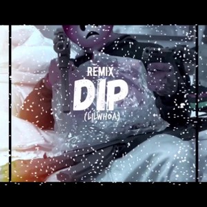 Dip Remix