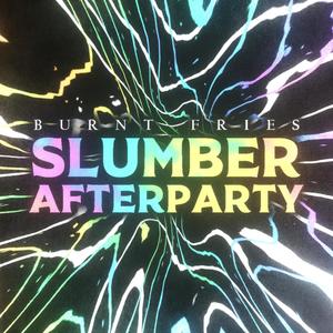 slumber afterparty