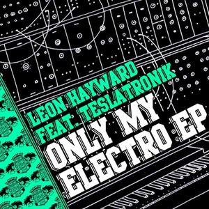 Only My Electro EP