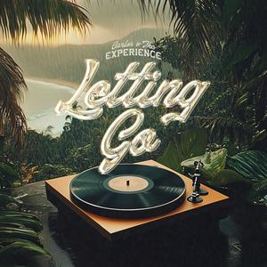 Letting Go (feat. Carlos Escanilla, Ale Pizarro & Aime Guache)