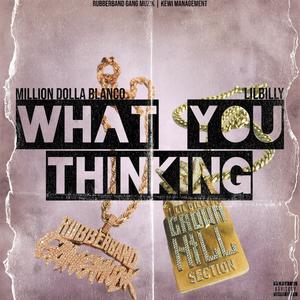 What You Thinking (feat. Lil Billy) (Explicit)