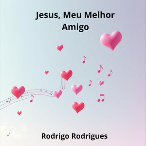 Jesus, Meu Melhor Amigo