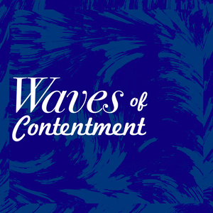 Waves of Contentment