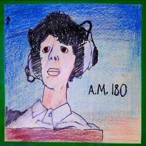 A.M. 180