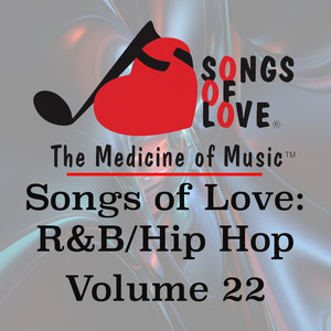 Songs of Love: R&B Hip Hop, Vol. 22