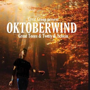 Oktoberwind (feat. GREAT GROUP) [Explicit]