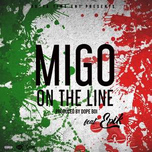 Migo On The Line (Explicit)