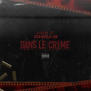 Dans le crime (Explicit)
