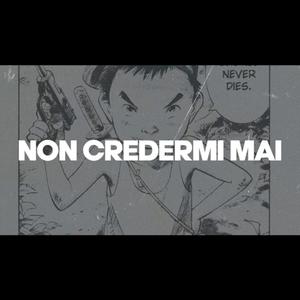 Non credermi mai (Explicit)