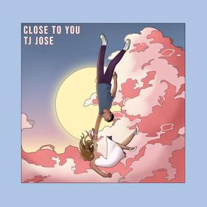 Close to You