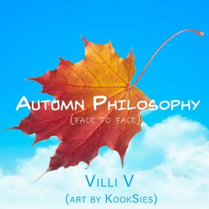 Autumn Philosophy (Face to Face)