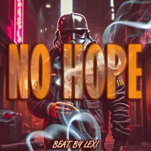 NO HOPE (Explicit)