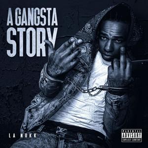 A Gangsta Story (Explicit)