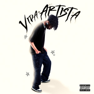 Vida De Artista (Explicit)