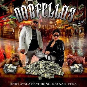 Dogfellas (feat. Reyna Rivera La diva de Washington)