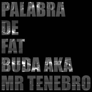Palabra de Fat (Explicit)