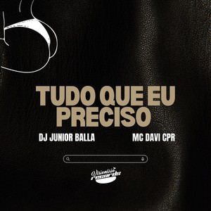 TUDO QUE EU PRECISO (Explicit)