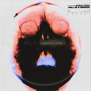 Hell Is a Mirror (Explicit)